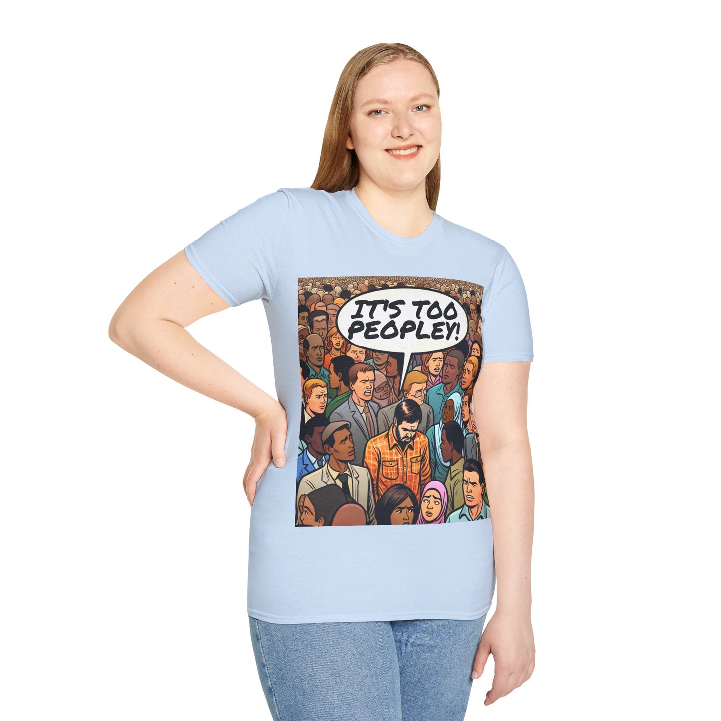 It's Too Peopley T-Shirt