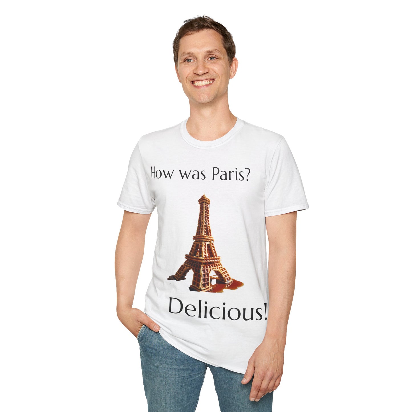 "How was Paris? Delicious!" T-Shirt