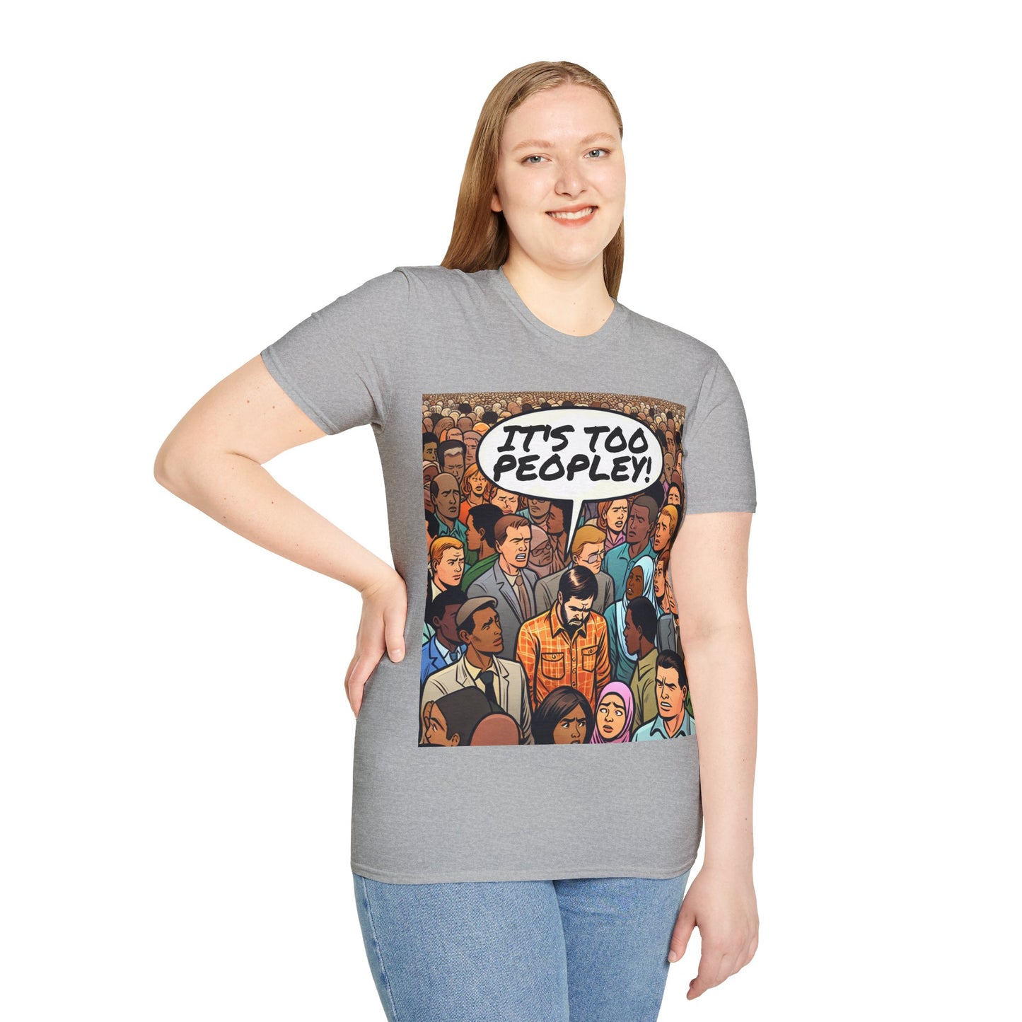 It's Too Peopley T-Shirt
