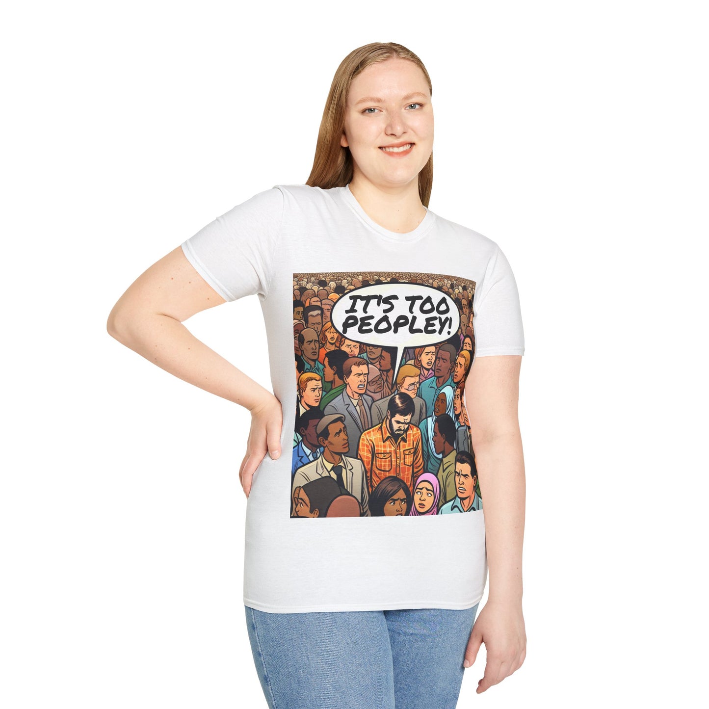 It's Too Peopley T-Shirt
