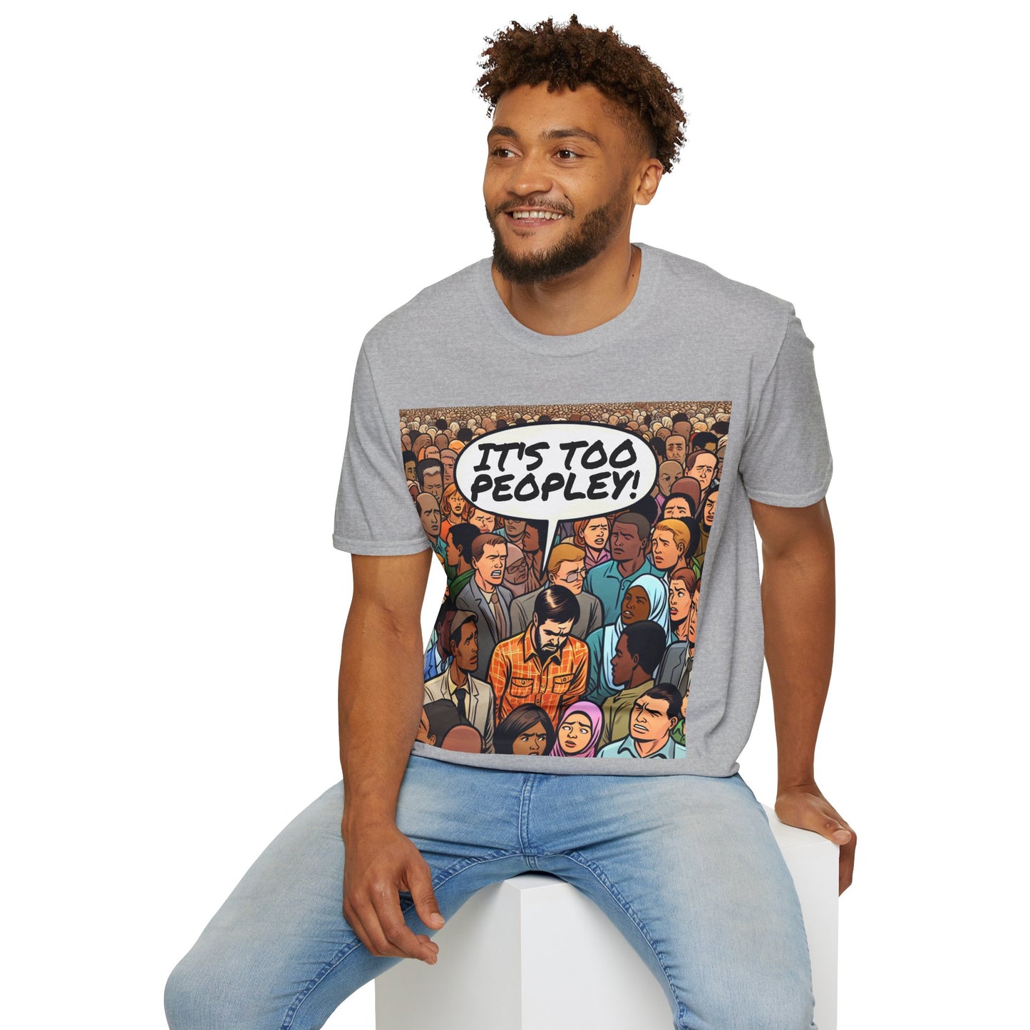 It's Too Peopley T-Shirt