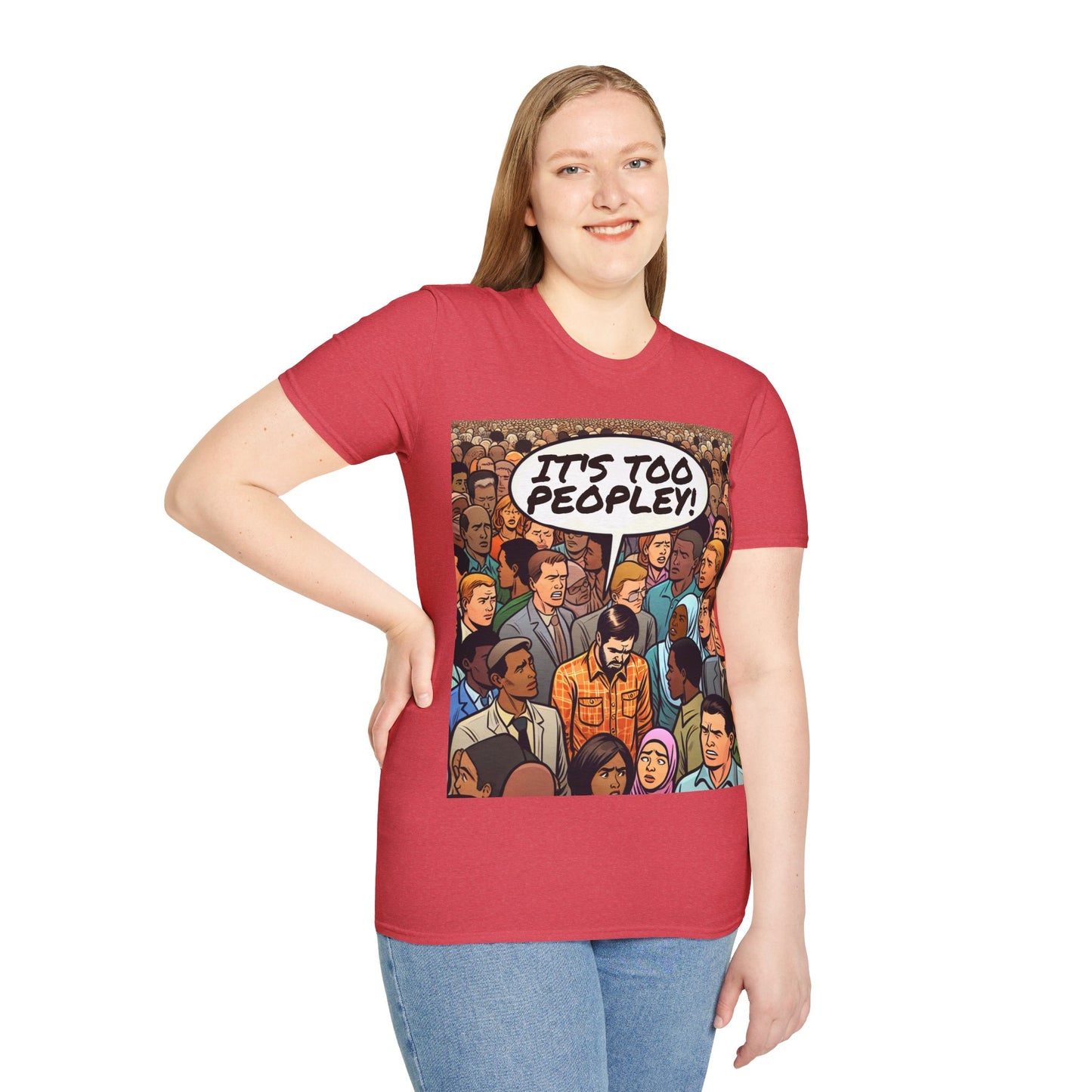 It's Too Peopley T-Shirt