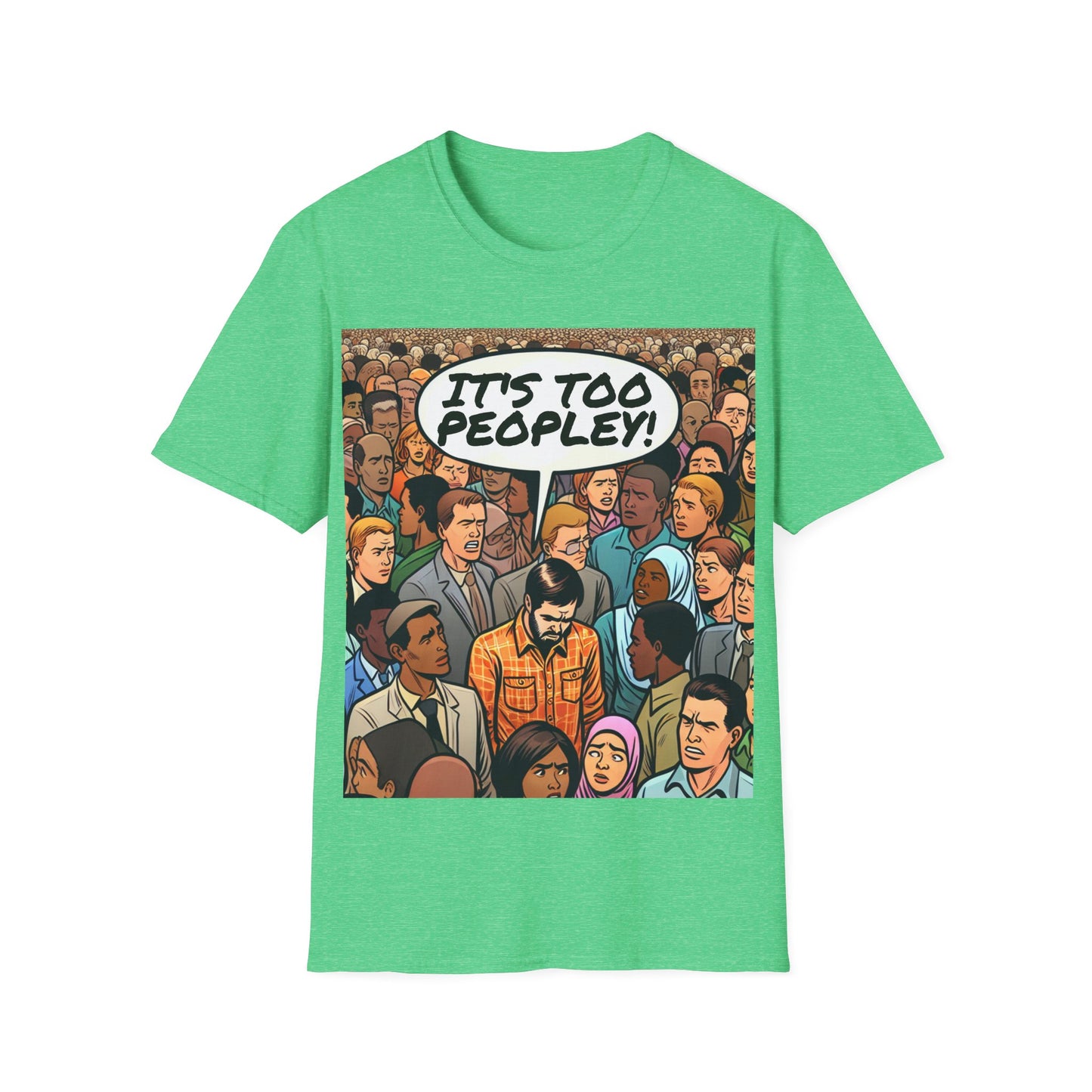 It's Too Peopley T-Shirt