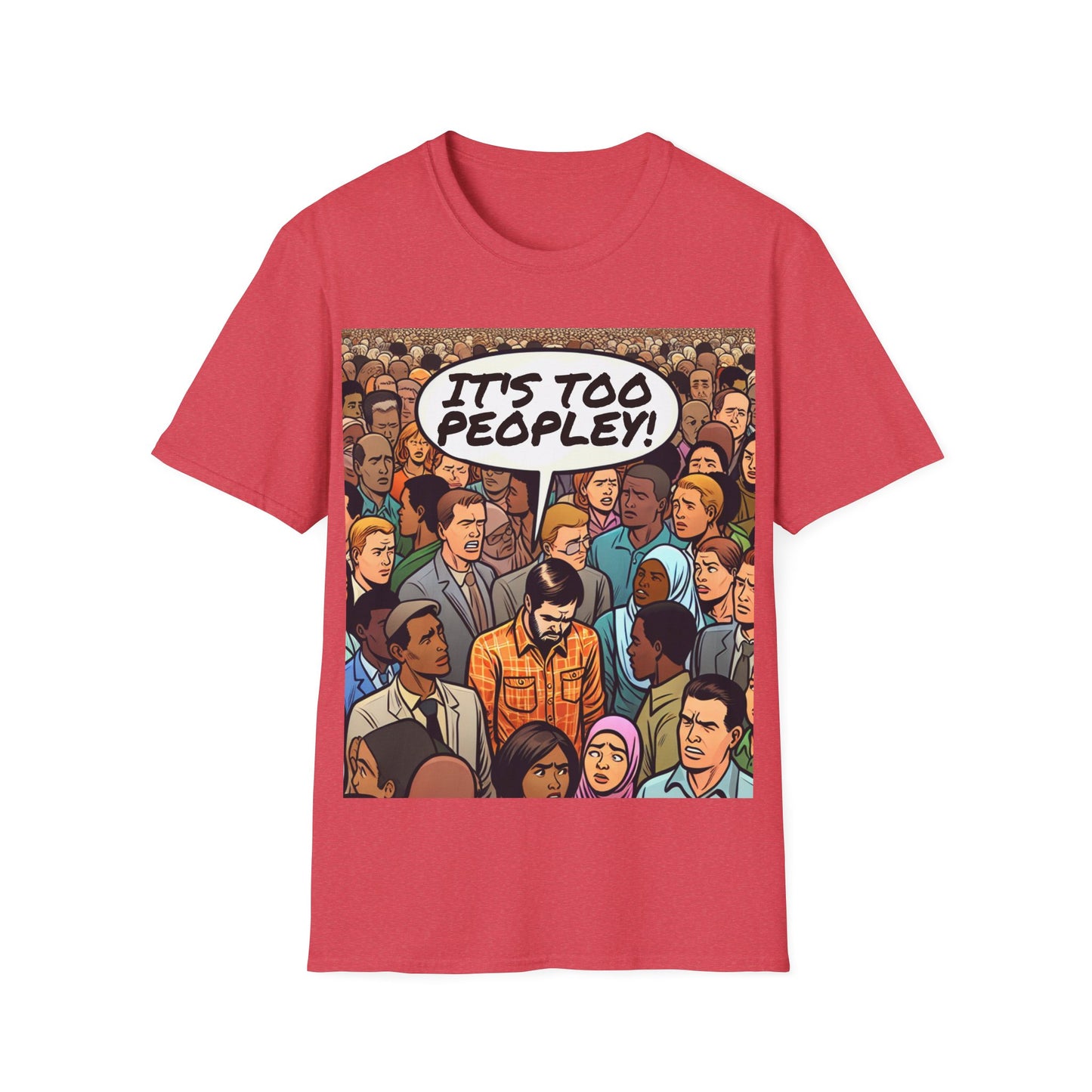 It's Too Peopley T-Shirt